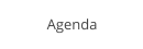 Agenda